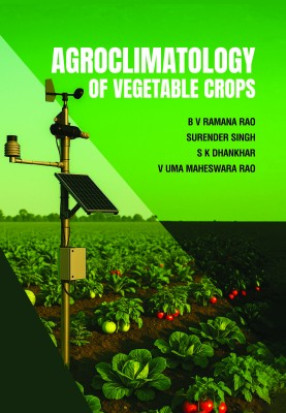 Agroclimatology of Vegetable Crops: Classification and Cultivation