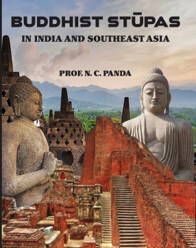 Buddhist Stupa in India and Southeast Asia (In 3 Volumes)