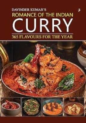 Romance of the Indian Curry: 365 Flavours for the Year