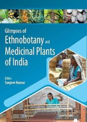 Glimpses of Ethnobotany and Medicinal Plants of India