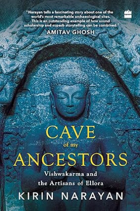Cave of My Ancestors: Vishwakarma and the Artisans of Ellora