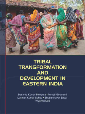 Tribal Transformation & Development in Eastern India