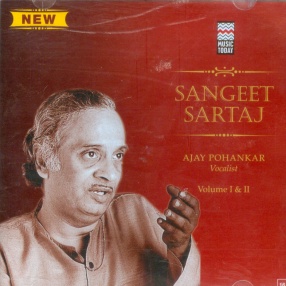 Sangeet Sartaj-Ajay Pohankar (Set of 2 CDs)
