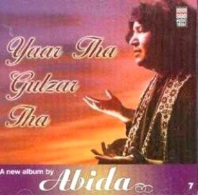 Yaar Tha Gulzar Tha-Abida Parveen