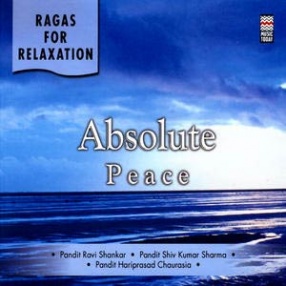 Ragas for Relaxation-Absolute Peace