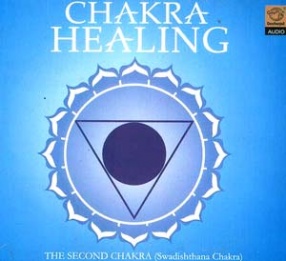 Chakra Healing The Second Chakra