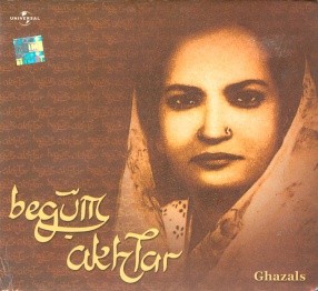 Begum Akhtar - Ghazals