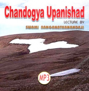 Chandogya Upanishad: Lectures by Swami Ranganathanandaji
