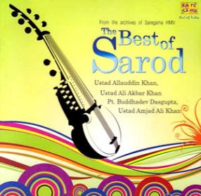 The Best of Sarod (From the Archives of Saregama HMV)