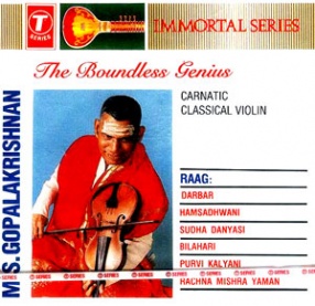 Immortal Series: The Boundless Genius (Carnatic Classical Violin)