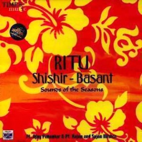 Ritu - Shishir Basant: Sounds of the Seasons