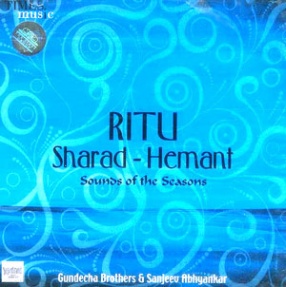 Ritu - Sharad - Hemant: Sounds of the Seasons