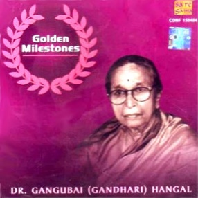 Golden Milestones - Dr. Gangubhai (Gandhari) Hangal