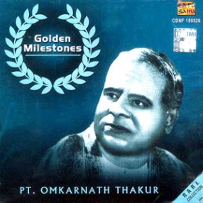 Golden Milestones: PT. Omkarnath Thakur
