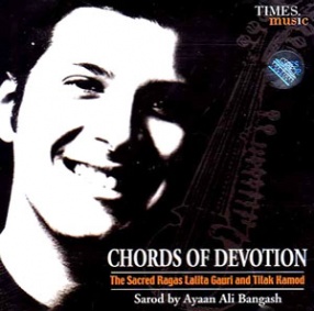 Chords of Devotion: The Sacred Ragas Lalita Gauri and Tilak Kamod