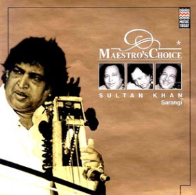 Maestro's Choice: Sultan Khan - Sarangi