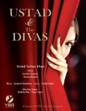Ustad and The Divas: Ustad Sultan Khan