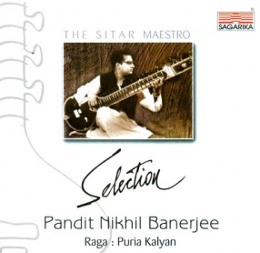 Selection (Puriya Kalyan): Pandit Nikhil Banerjee