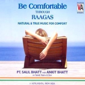 Be Comfortable Through Raagas