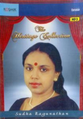 The Heritage Collection: Sudha Raghunathan