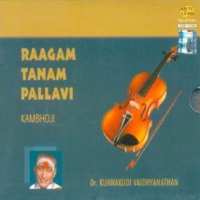 Raagam Tanam Pallavi: Kambhoji (Violin)