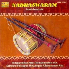 Carnatic Instrumental: Nadaswaram