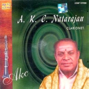 A.K.C. Natarajan: Clarionet