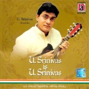 An Instrumental From India: U. Srinivas is U. Srinivas