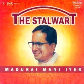The Stalwart: Madurai Mani Iyer