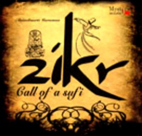 Zikr: Call of a Sufi