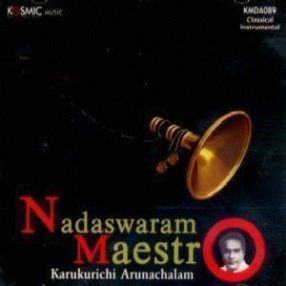 Nadaswaram Maestro: Karukurichi P. Arunachalam