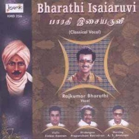 Bharathi Isaiaruvi: Rajkumar Bharathi
