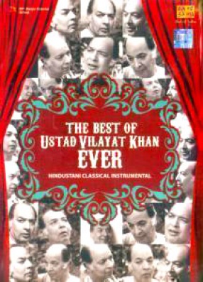 The Best Of Ustad Vilayat Khan Ever (Set of 5 CDs)