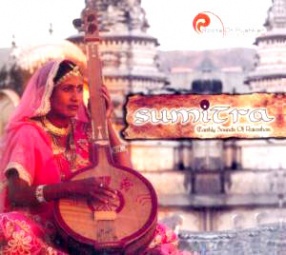 Sumitra-Earthly Sounds Of Rajasthan