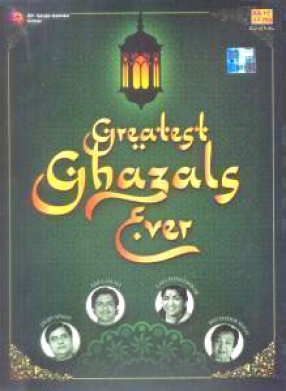 Greatest Ghazals Ever (Set of 2 CDs)