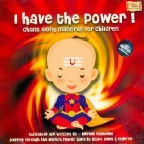 I Have The Power: Chant Along Mantras For Children