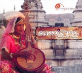 Sumitra: Earthly Sounds Of Rajasthan