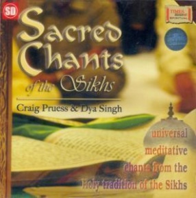 Sacred Chants Of The Sikhs