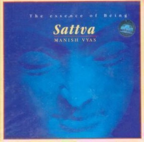 Sattva: The Essence Of Being