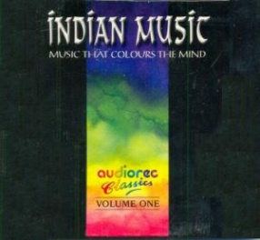 Indian Music-Music That Colours The Mind, Volume 1