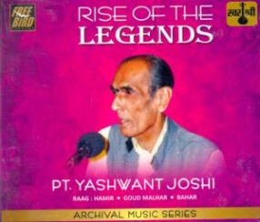 Rise Of The Legends: Pt. Yashwant Joshi