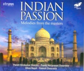 Indian Passion: Melodies From Masters